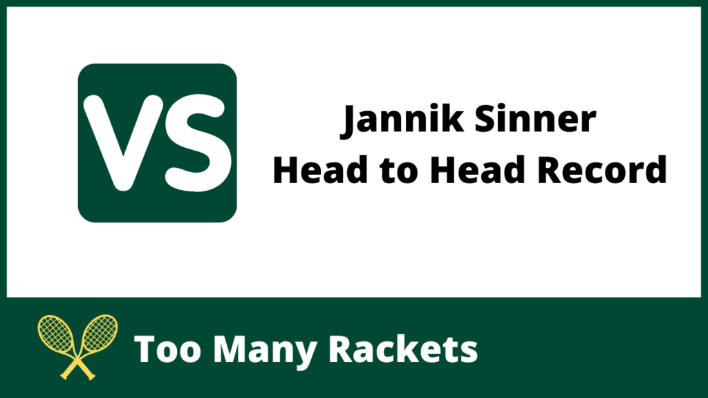 Jannik Sinner Head to Head Record