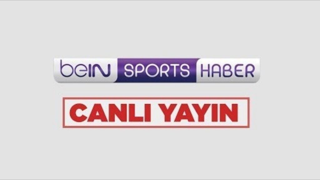 beIN SPORTS Türkiye Live